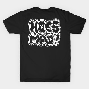 HOES MAD (white) T-Shirt